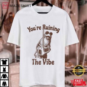 Marcus The Worm You're Ruining The Vibe Funny Meme T Shirt (1)