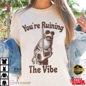 Marcus The Worm You're Ruining The Vibe Funny Meme T Shirt (3)