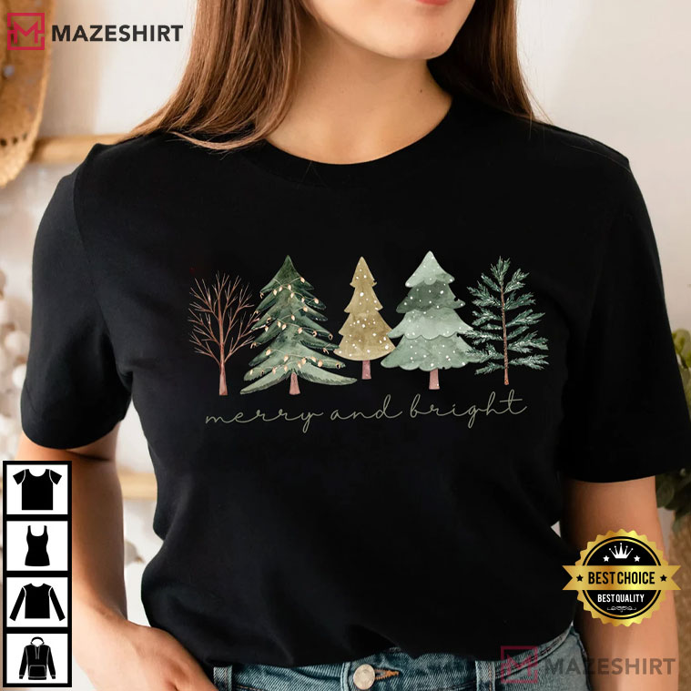 Merry And Bright Trees Christmas Holiday Winter T-Shirt Merry And Bright Trees Christmas Holiday Winter T-Shirt