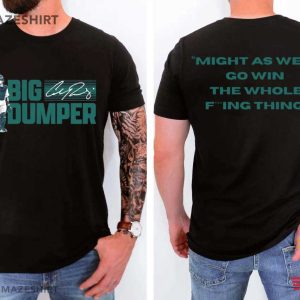 Cal Raleigh Big Dumper Might As Well Go Win Seattle Mariners T Shirt (2)