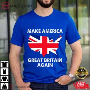 Anti Trump Make America Great Britain Again T Shirt (3)