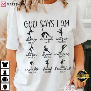 God Says I Am Ballet Dance Bible Verse T-Shirt
