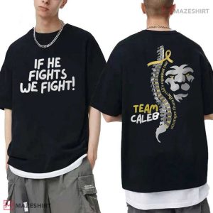 If He Fights We Fight Team Caleb Spina Bifida Lion Warrior T Shirt (3)