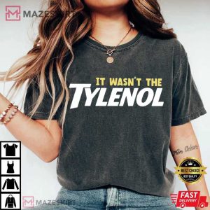 It Wasn't The Tylenol Autism Awareness T Shirt (4)