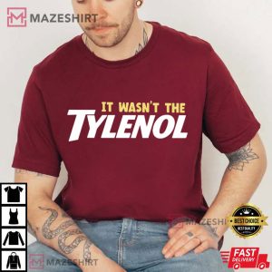 It Wasn't The Tylenol Autism Awareness T Shirt (2)