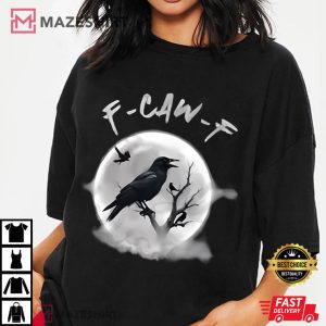 F Caw F Sarcastic Crow Gothic Raven Funny Halloween T Shirt (3)