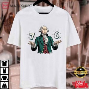 Six Seven 6 7 7 6 George Washington T Shirt (1)