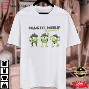 Magic Mike Wazowski Funny Disney Monster Inc T Shirt (1)