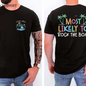 Most Likely To Rock The Boat Funny Cruise T Shirt (2)
