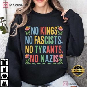 No Kings No Fascists Political Protest T Shirt (1)