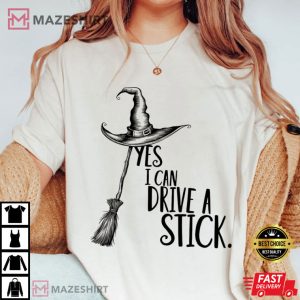 Yes I Can Drive A Stick Funny Halloween Witch T Shirt (2)