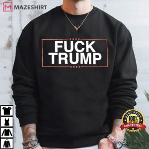 Fuck Trump MAGA Political T Shirt (4)