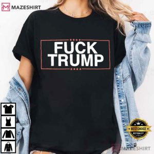 Fuck Trump MAGA Political T Shirt (2)