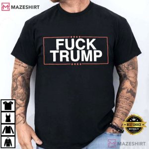 Fuck Trump MAGA Political T Shirt (3)
