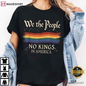 Anti Trump No Kings In America LGBTQ+ Pride Flag T Shirt (2)