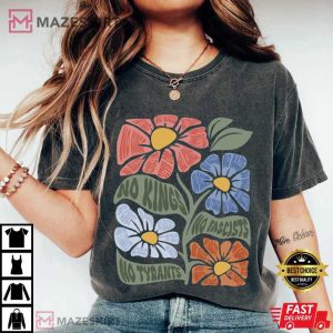 No Kings No Fascists No Tyrants Anti Trump Since 1776 T Shirt (2)