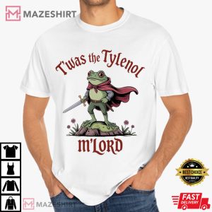 Frog Twas The Tylenol M'Lord Anti RFK Jr Liberal Funny Meme T Shirt (2)
