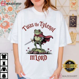Frog Twas The Tylenol M'Lord Anti RFK Jr Liberal Funny Meme T Shirt (3)