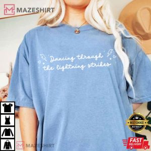 Dancing Through The Lightning Strikes Opalite Swifties T-Shirt