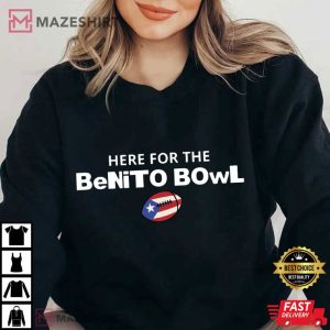 Here For The Benito Bowl Superbowl Halftime Football T Shirt (4)