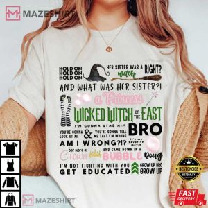 The Wicked Witch Of The East Bro Wizard Movie Fan T Shirt (3)