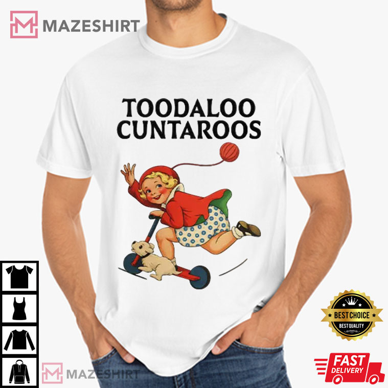 Toodaloo Cuntaroos Children Funny T-Shirt Toodaloo Cuntaroos Children Funny T-Shirt