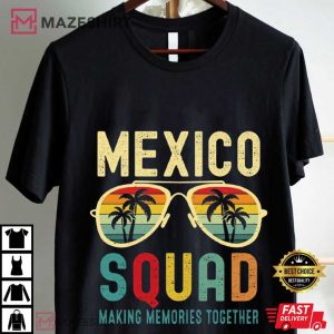 Mexico Squad 2025 Summer Vacation Family Reunion T Shirt (1)