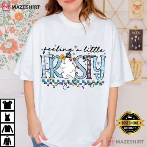 Feeling A Little Frosty Merry Christmas Cute Snowman T Shirt (2)