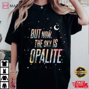 Taylor Swift Lyric But Now The Sky Is Opalite Swifties Merch T Shirt (2)