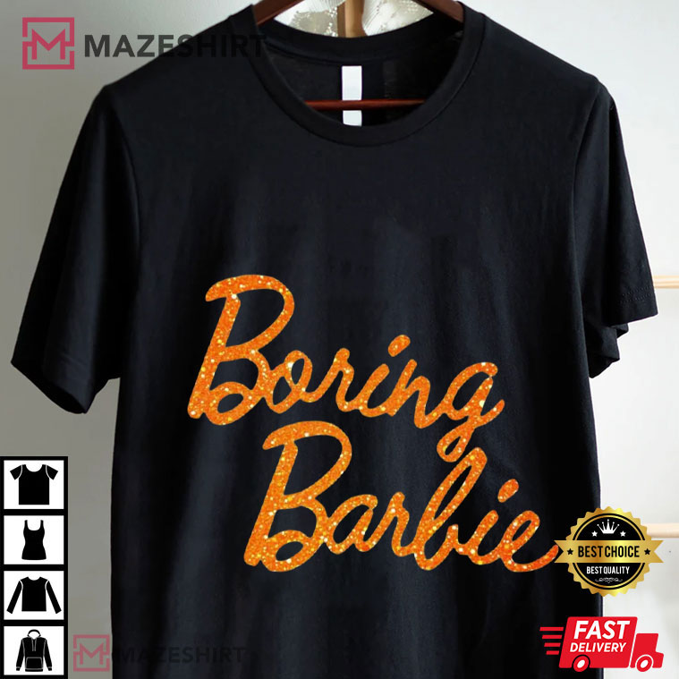 Boring Barbie Lyric Showgirl Era Music T-Shirt Boring Barbie Lyric Showgirl Era Music T-Shirt