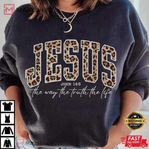 Christian Jesus The Way The Truth The Life Bible Verse T Shirt (4)