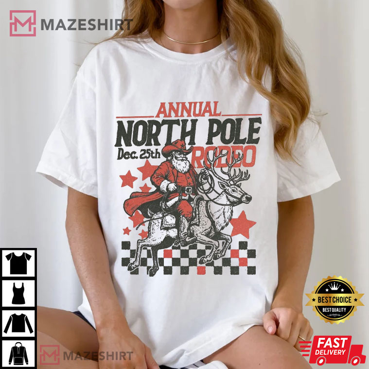 Cowboy Santa Claus Western Christmas North Pole Rodeo T-Shirt Cowboy Santa Claus Western Christmas North Pole Rodeo T-Shirt