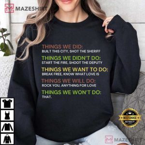 Things We Did Pop Rock Song Custom Funny Lyrics Mashup T Shirt (4)