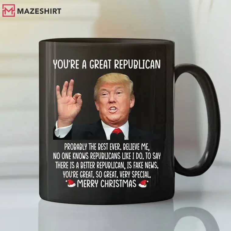 Donald Trump You’re A Great Republican Merry Christmas Mug Donald Trump You’re A Great Republican Merry Christmas Mug