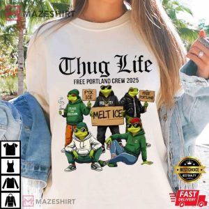 Anti Trump Portland Frog Thug Life Free Portland Crew 2025 T Shirt (3)
