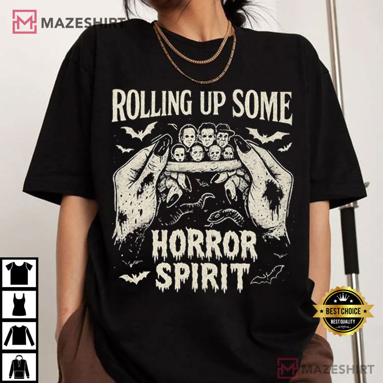 Rolling Up Some Horror Spirit Halloween Funny T-Shirt Rolling Up Some Horror Spirit Halloween Funny T-Shirt