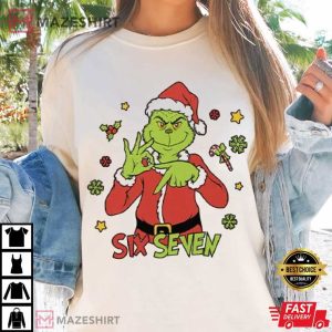 Grinch 6 7 Six Seven Funny Meme Christmas T Shirt (3)