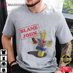 Blame John Shedletsky Roblox Gaming T Shirt (3)