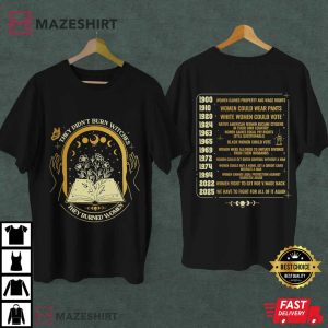 Feminist Witch They Didn't Burn Witches They Burned Women T Shirt (2)