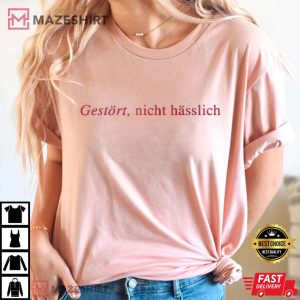 Gestört Nicht Hässlich German Phrase T Shirt (4)