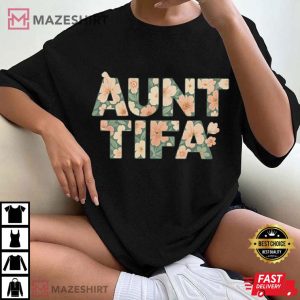 Aunt Tifa Floral Funny Political T Shirt (2)
