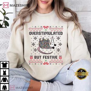 Overstimulated But Festive Possum Christmas Meme T Shirt (4)