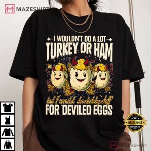 Funny Thanksgiving Deviled Egg Fall Holiday T-Shirt