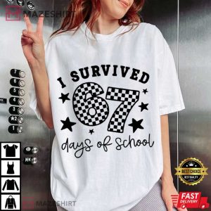 I Survived 67 Six Seven Days Of School T Shirt (3)