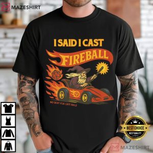 Wizard Cast Fireball Funny DnD Dungeon Master T-Shirt