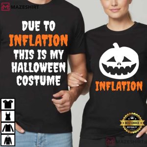 Due To Inflation This Is My Halloween Costume Matching Funny Couples Shir (3)