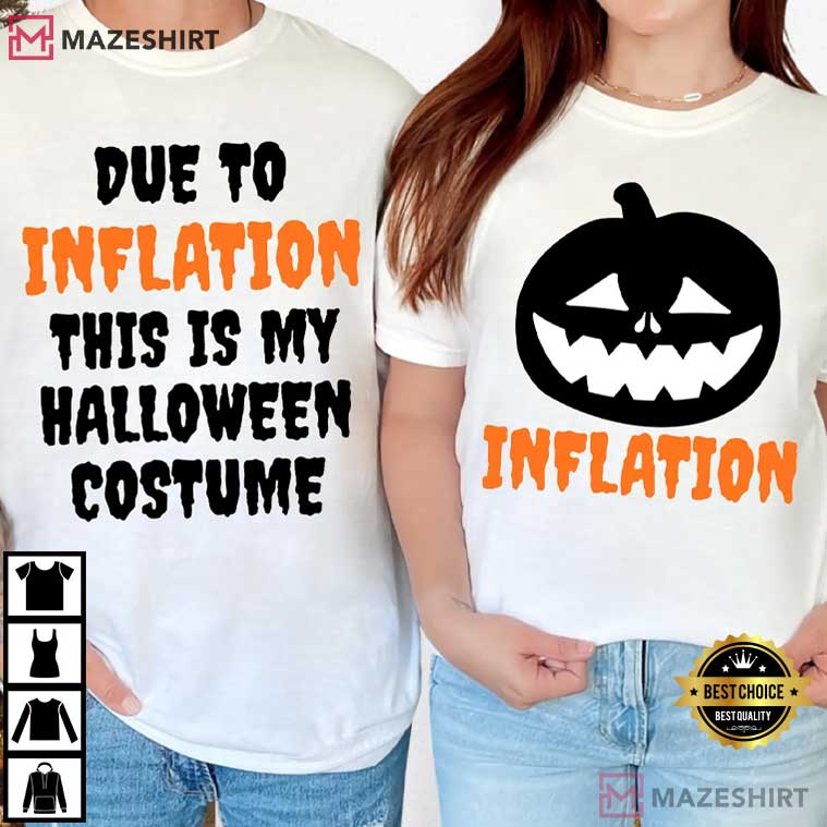 Due To Inflation This Is My Halloween Costume Matching Funny Couples Shirts Due To Inflation This Is My Halloween Costume Matching Funny Couples Shirts