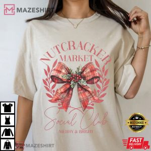 Nutcracker Market Social Club Shirt Christmas T Shirt (3)