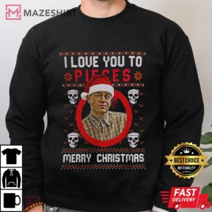 Charlie Hunnam Ed Gein I Love You To Pieces Christmas T Shirt (2)