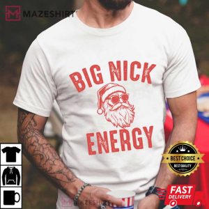 Big Nick Energy Santa Funny Rude Christmas T Shirt (2)